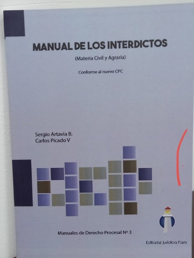 Manual de los Interdictos - Manuales de Derecho Procesal No. 3